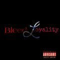 Txe Kalextion - Bleed Loyality (Explicit)