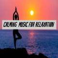 Calming Music For Relaxation