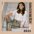 Jules - Immature Boy