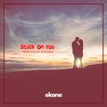 Ekene - Stuck on You
