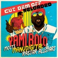 Manudigital、Rastar All Stars、Yami Bolo - Cut Dem Off (Reloaded)