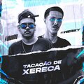 Mc Rkostta、Mc FP Da Rv、DJ Stanley、DJ Weriky、Weriky Raasch、MC GW - Tacação de Xereca (Explicit)