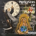 Prisoners of the Planet (Explicit)