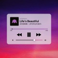 AR刘夫阳 - Life's Beautiful