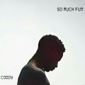 So Much Fun (Explicit)