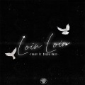 Soldat Nast、Jason De Montana、Tracy - Loin Loin (feat. Soldat Nast & Tracy)