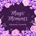 Magic Moments with Edoardo Vianello