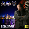 Ago、Joe Mangione、Morris Vale - The Night (WakizashiVersion2021)