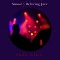 Jazz Club - Smile Some More