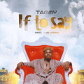 Tammy - If to Say