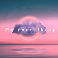 My Everything (feat. Elektronomia, EQRIC & Taylor Ray Holbrook)