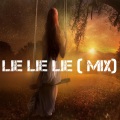 Dj Electro-Pop - Lie Lie Lie (Mix)