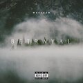 Matth3w - Betrayal (Explicit)