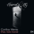 Confina Mente (feat. Carla Duarte) [Explicit]