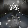 Love Again (Explicit)
