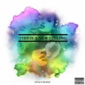 This Is A New Feeling (Explicit)