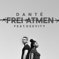 Deevity、Dante - Frei atmen (Explicit)