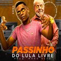 Mano Neto、Kong - Passinho do Lula Livre (Brega Funk)
