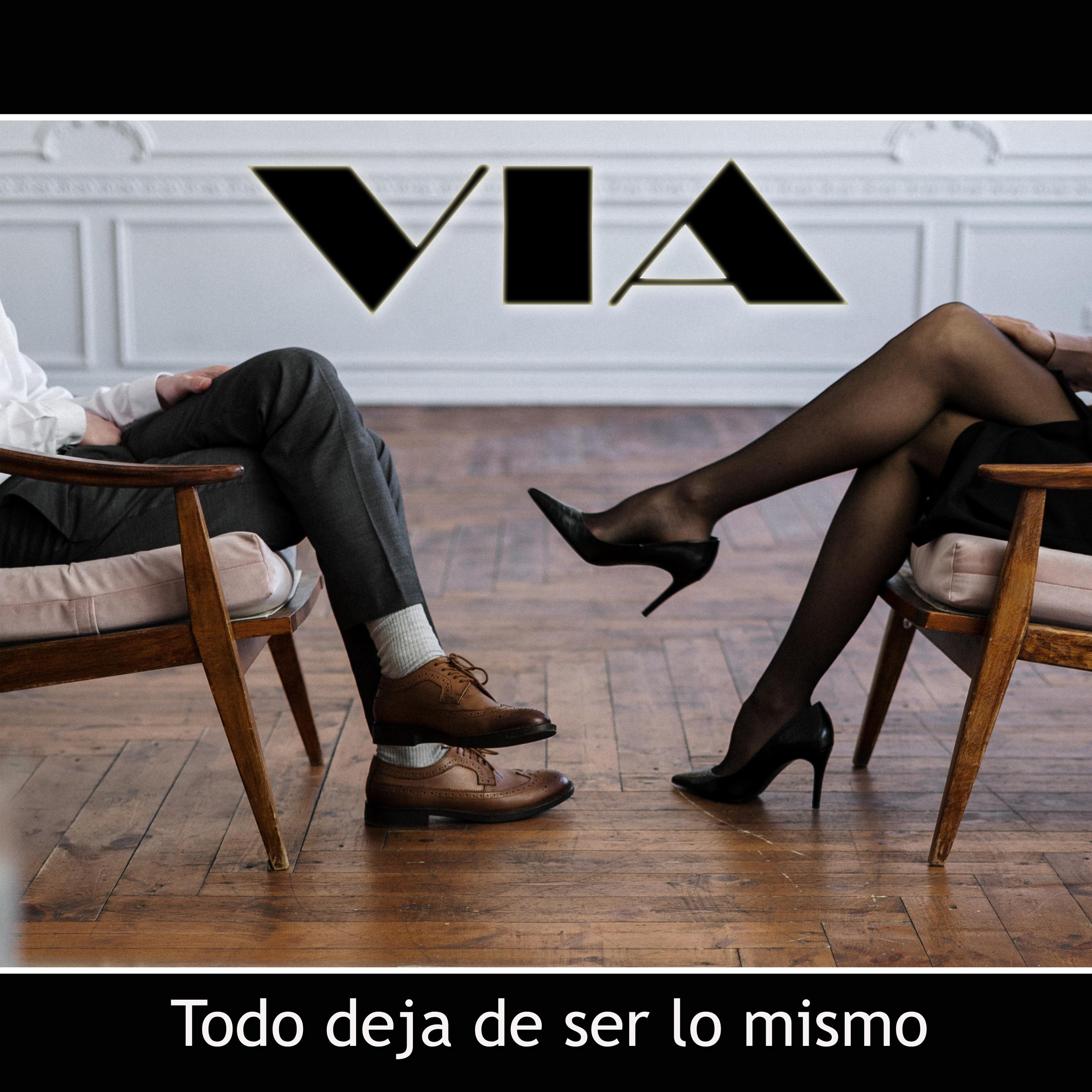 VIA - Todo Deja De Ser Lo Mismo