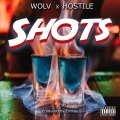 WOLV、Hostile - Shots (Explicit)