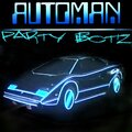 Party Botz、Dangermic - Automan (feat. Dangermic)(Explicit)