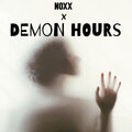 NOXX - Demon Hours (Explicit)