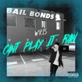 Wris - Can't Play It Raw (Explicit)