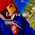 Forgive Me (feat. DCC & Company) [Explicit]