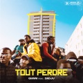 Tout perdre (Explicit)