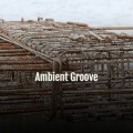 Ambient Groove