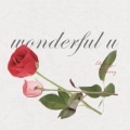 Chancy、花柚柚 - Wonderful U