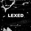 Lexed - Take Me Somewhere