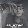 Asl Wayne - Voxti Bo