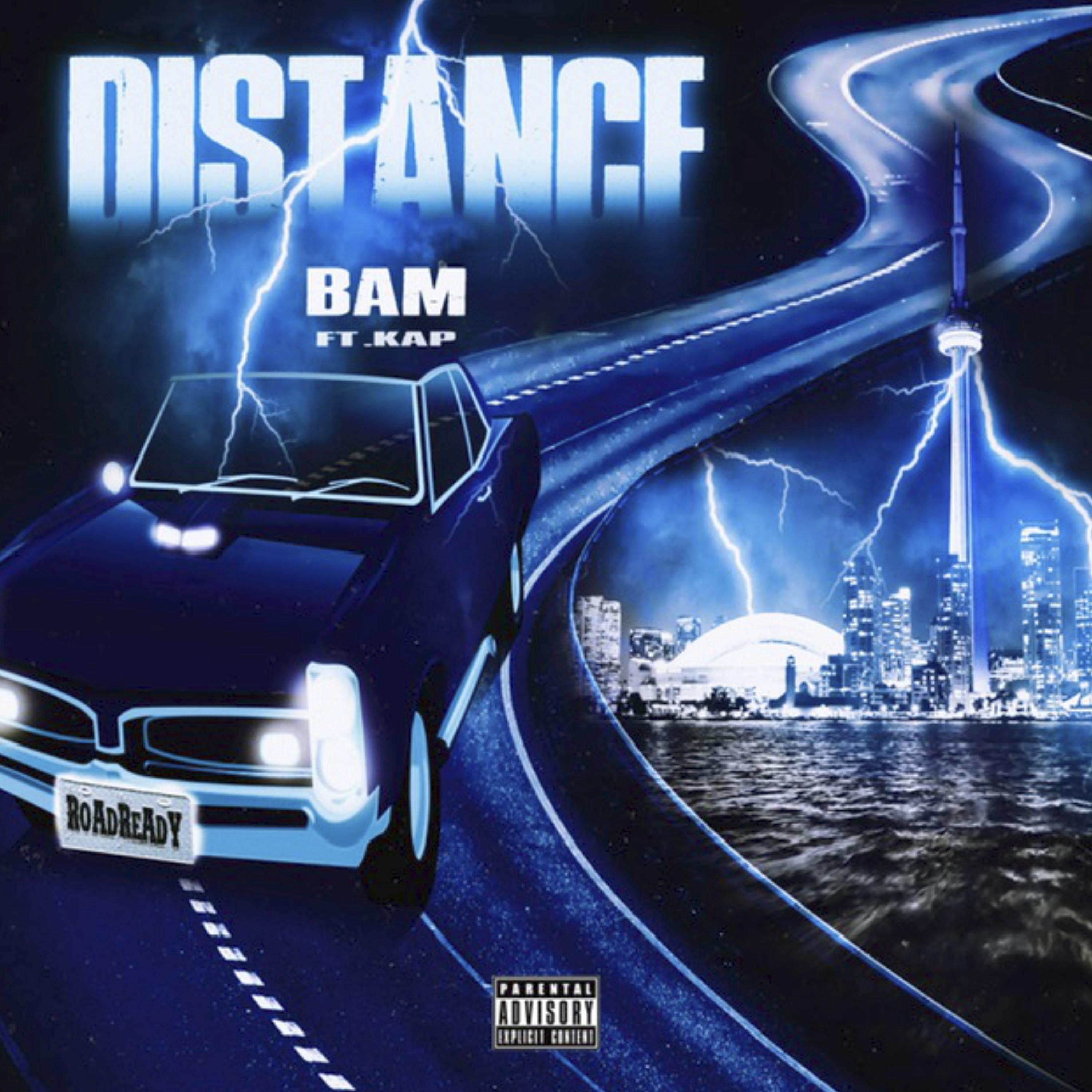 Kap、Bam - Distance (feat. Kap)(Explicit)