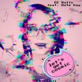 EE Watts、Erin Searfus、Jonathan Hall、Nate Day - Let’s Get Cosmic (Explicit)