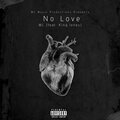 King Jones、MC - No Love (feat. King Jones)(Explicit)