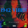 Blueraxg3k、SpotemGottem - 1942 VIBES (feat. spotemgottem)