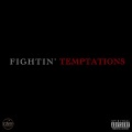 know13dge、Da'wan Gold、Destiny - Fightin' Temptations (feat. Da'wan Gold & Destiny)