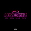 #RWGMIX (feat. Aitch, Kapital, RagoLoco & Tantzz)(Explicit)