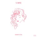 T. Witz - Cassie's Plea (Explicit)