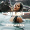 Blocked (feat. Louden)(Explicit)