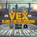 Lockdown (Blame it on the)(Explicit)