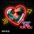 Coach Joey、Peezy - This for You (feat. Peezy)(Explicit)