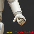 The Machine Talk - Now!