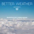 Better Weather (feat. Jordan Sherman)