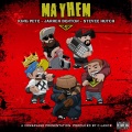 Mayhem (feat. Jarren Benton, SteveeHutch & King Pete)(Explicit)