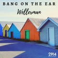 Bang on the Ear - Wellerman
