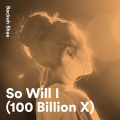 So Will I (100 Billion X)