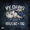 My Dawg (feat. Fonz)(Explicit)