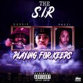 Gussie、The S.I.R、Prezi - Playing for Keeps (feat. Prezi & Gussie)(Explicit)